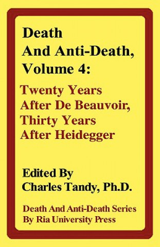 Könyv Death and Anti-Death, Volume 4 Panayiotis M. Zavos