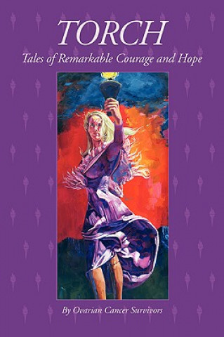 Kniha TORCH Tales of Remarkable Courage and Hope Jann Aldredge-Clanton