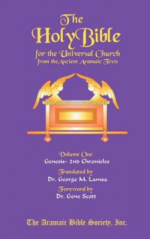 Carte Holy Bible for the Universal Church George M Lamsa