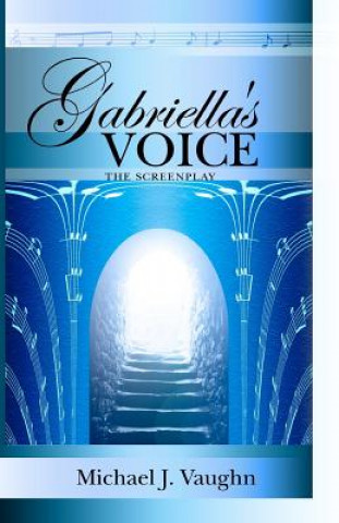 Livro Gabriella's Voice Michael J. Vaughn