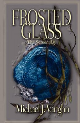 Buch Frosted Glass Michael J. Vaughn