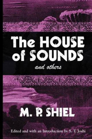 Kniha House of Sounds and Others M P Shiel