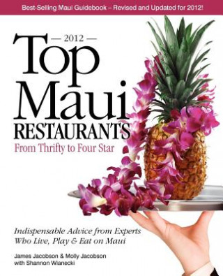 Kniha Top Maui Restaurants 2012 Molly Jacobson