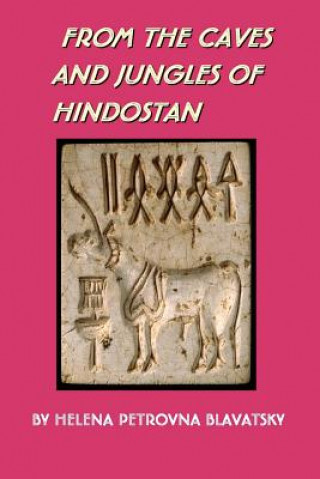 Книга From the Caves and Jungles of Hindostan BLAVATSKY