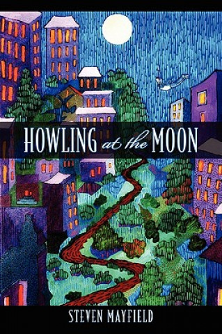 Buch Howling at the Moon Steven Mayfield