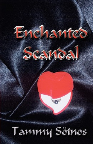 Könyv Enchanted Scandal Tammy Mate'