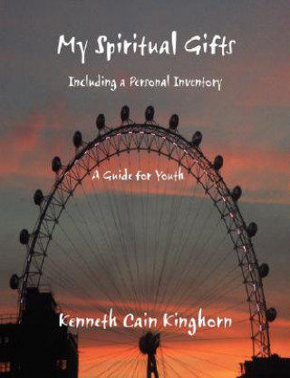 Könyv My Spiritual Gifts Kenneth Cain Kinghorn