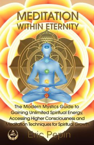 Könyv Meditation within Eternity Eric Pepin
