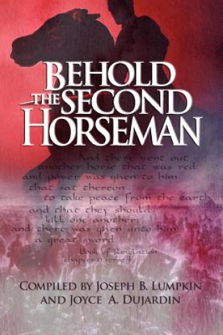 Книга Behold the Second Horseman Joyce Dujardin