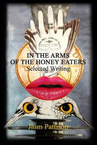 Book In The Arms Of The Honey Eaters Jhim Pattison