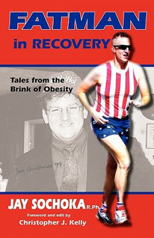 Книга Fatman in Recovery Jay Sochoka