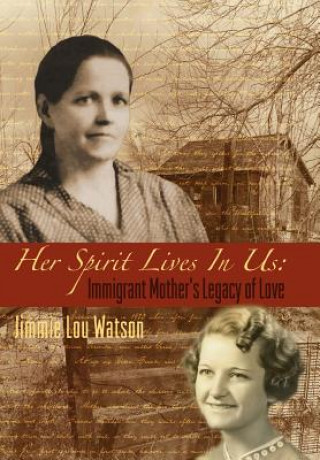 Buch Her Spirit Lives In Us Jimmie Lou Watson