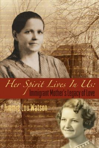 Buch Her Spirit Lives In Us Jimmie Lou Watson