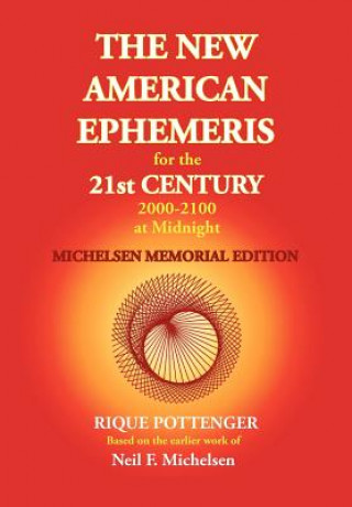 Книга New American Ephemeris for the 21st Century at Midnight Rique Pottenger