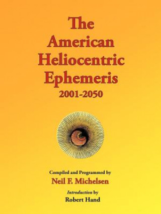 Книга American Heliocentric Ephemeris 2001-2050 Neil F. Michelsen