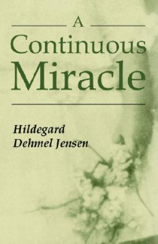 Kniha Continuous Miracle Hildegard Dehmel Jensen