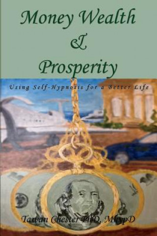 Книга Money Wealth & Prosperity Tawan Chester