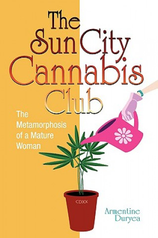 Kniha Sun City Cannabis Club Armentine Duryea