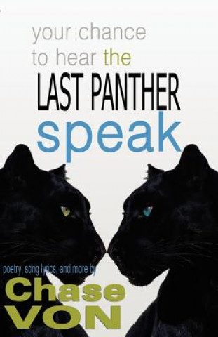 Carte Your Chance to Hear The Last Panther Speak Chase Von