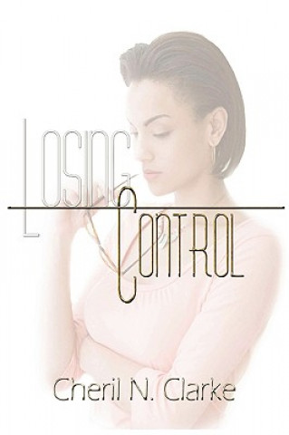 Книга Losing Control Cheril N Clarke