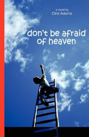 Książka Don't Be Afraid of Heaven Clint Adams