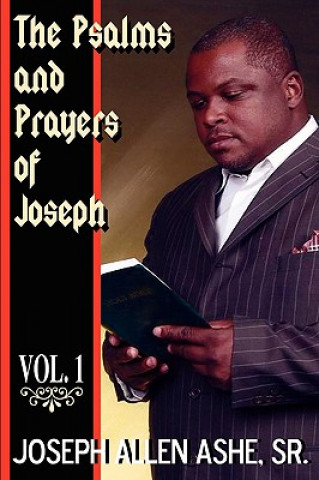 Kniha Psalm and Prayers Of Joseph, Vol. #1 Sr Joseph Allen Ashe