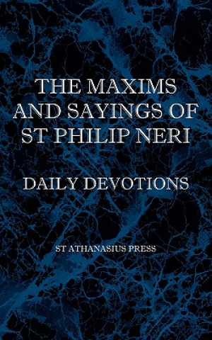 Libro Maxims and Sayings of St Philip Neri St Philip Neri