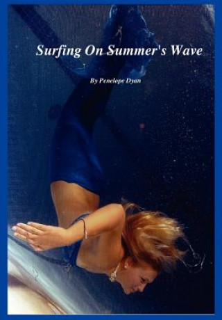 Kniha Surfing On Summer's Wave Penelope Dyan