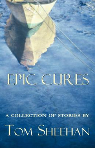 Libro Epic Cures Tom Sheehan