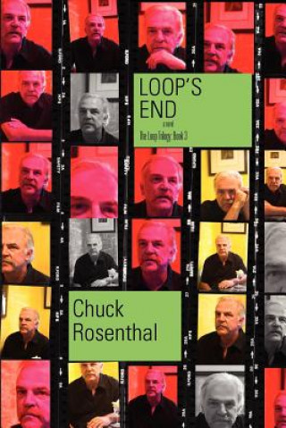 Carte Loop's End (The Loop Trilogy Chuck Rosenthal