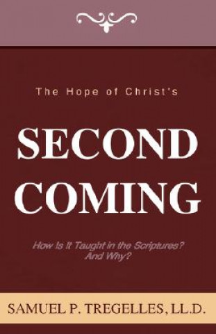 Kniha Hope of Christ's Second Coming Samuel Prideaux Tregelles