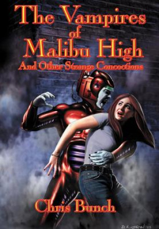 Knjiga Vampires of Malibu High Chris Bunch