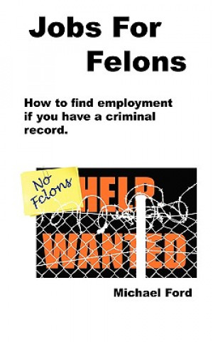 Book Jobs For Felons Michael Ford