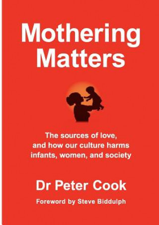 Kniha Mothering Matters Peter Cook
