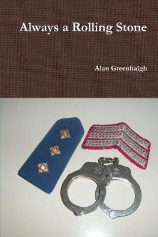 Könyv Always a Rolling Stone Alan Greenhalgh