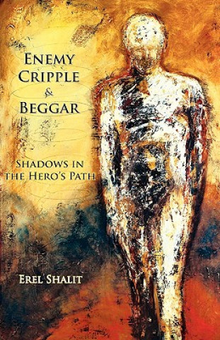 Kniha Enemy, Cripple, Beggar Erel Shalit
