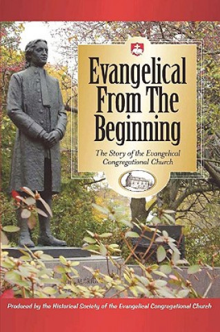 Książka Evangelical from the Beginning Terry M. Heisey