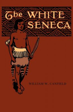 Βιβλίο White Seneca William W Canfield