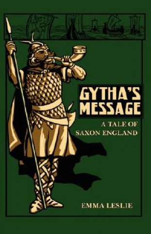 Kniha Gytha's Message Emma Leslie