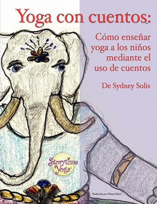 Книга Yoga Con Cuentos Sydney Solis