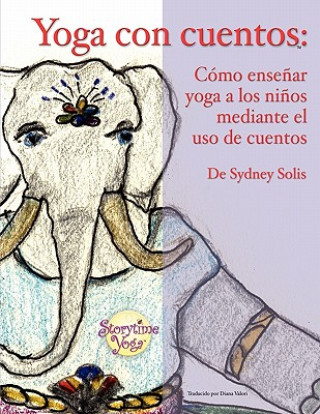 Knjiga Yoga Con Cuentos Sydney Solis