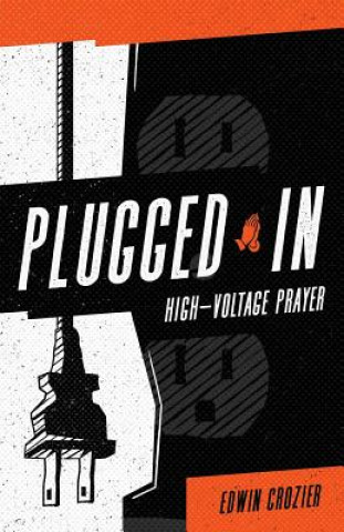 Книга Plugged in Edwin L Crozier