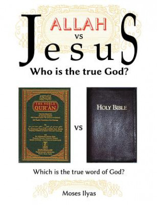 Kniha Allah Vs. Jesus Moses Ilyas