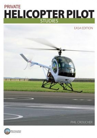 Kniha Private Helicopter Pilot Studies JAA BW Phil (Cranfield University) Croucher