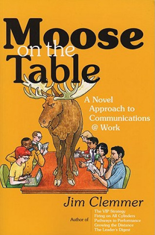 Книга Moose on the Table Jim Clemmer