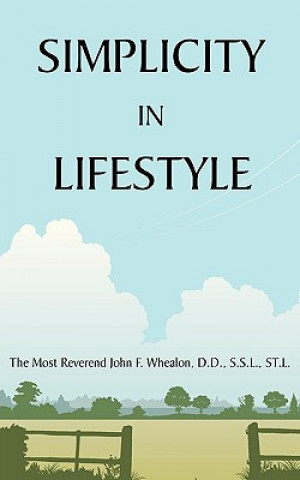 Книга Simplicity in Lifestyle John F. Whealon