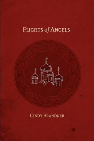 Könyv Flights of Angels Cindy Brandner