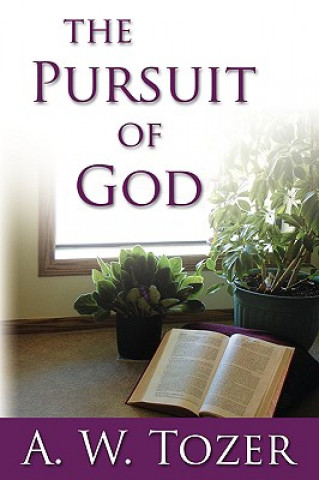 Книга Pursuit of God A W Tozer