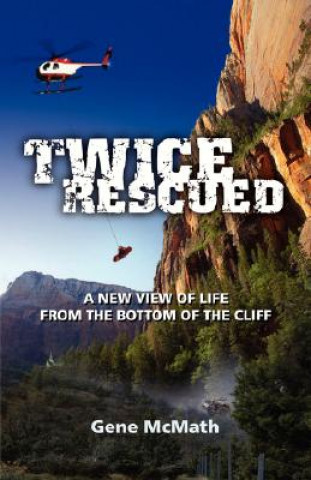 Buch Twice Rescued Gene McMath