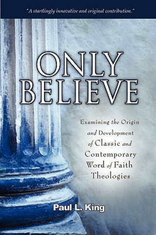 Libro Only Believe Paul L King